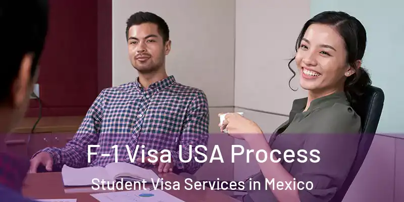  F-1 Visa USA Process Student Visa Services in Mexico